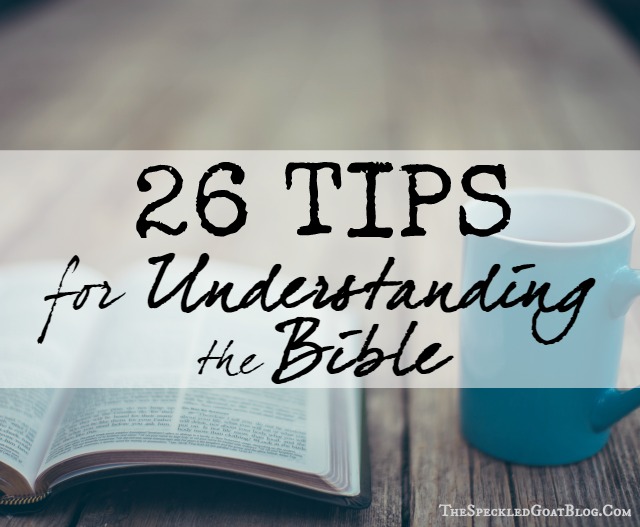26 Tips for Understanding the Bible