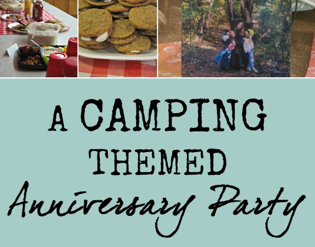 A Camping Themed Anniversary Party!